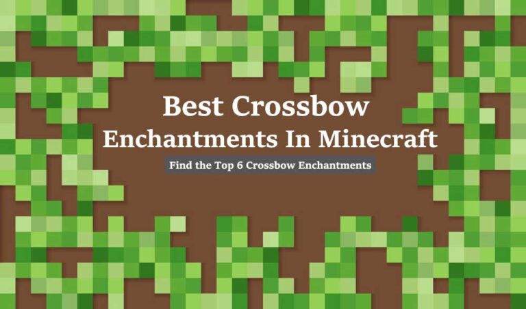 Best Crossbow Enchantments In Minecraft