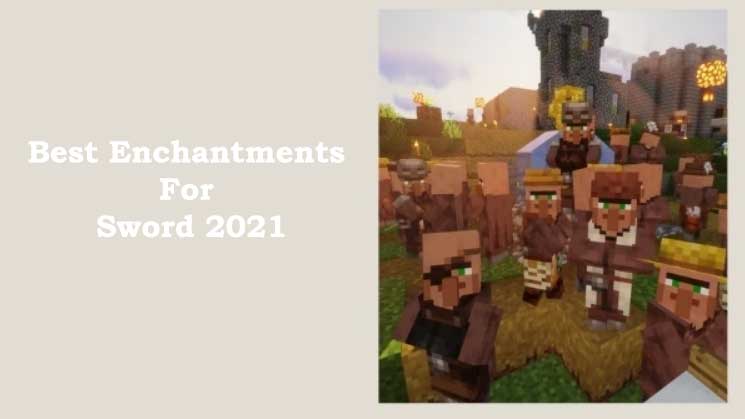 Best Enchantments For Sword