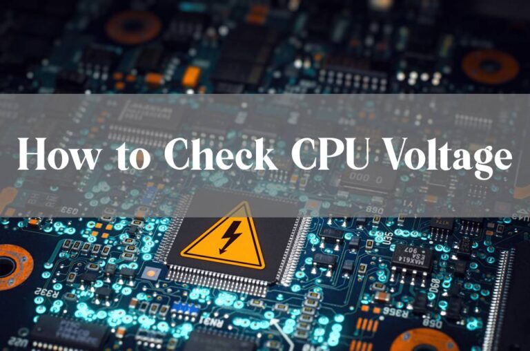 How to Check CPU Voltage Complete Guide 2021