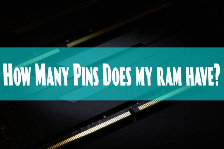 How Many Pins Does My Ram Have?